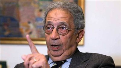عمرو موسى: الرئيس على حق، الانتخابات المحلية قاعدة أساسية للانطلاق